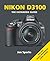 Nikon D3100 (The Expanded Guide)