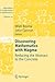Discovering Mathematics with Magma: Reducing the Abstract to the Concrete (Algorithms and Computation in Mathematics, 19)