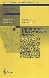 Cyclic Homology in Non-Commutative Geometry (Encyclopaedia of Mathematical Sciences, 121) Cyclic Homology in Non-Commutative Geometry (Encyclopaedia of Mathematical Sciences, 121)
