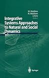 Integrative Systems Approaches to Natural and Social Dynamics: Systems Science 2000