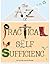 The A - Z of Practical Self Sufficiency