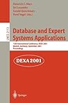 Database and Expert Systems Applications: 12th International Conference, DEXA 2001 Munich, Germany, September 3-5, 2001 Proceedings (Lecture Notes in Computer Science, 2113)