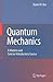 Quantum Mechanics: A Modern and Concise Introductory Course