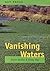 Vanishing Waters
