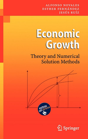 Economic Growth: Theory and Numerical Solution Methods (Hardcover)