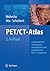 Oncologic and Cardiologic Pet/CT-Diagnosis: An Interdisciplinary Atlas and Manual [With DVD ROM]