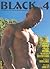 Black: The African Male Nude in Art & Photography, Vol. 4