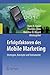 Erfolgsfaktoren des Mobile Marketing (German Edition)