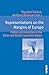 Representations on the Margins of Europe: Politics and Identities in the Baltic and South Caucasian States (Eigene Und Fremde Welten, 3)
