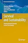 Survival and Sustainability: Environmental concerns in the 21st Century (Environmental Earth Sciences) Survival and Sustainability: Environmental concerns in the 21st Century (Environmental Earth Sciences)