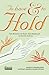 To Have and to Hold: The Ma...