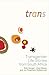 Trans: Transgender Life Sto...