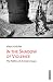 In the Shadow of Violence: ...
