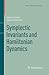 Symplectic Invariants and Hamiltonian Dynamics (Modern Birkhäuser Classics)