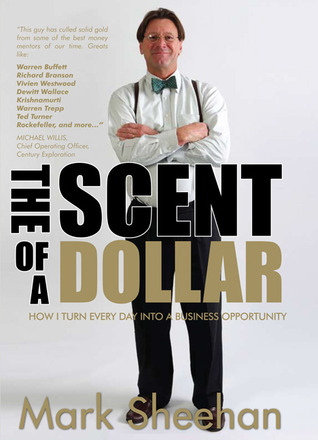 The Scent Of A Dollar