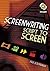 Screenwriting: Script to Screen