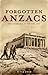 Forgotten Anzacs: The Campaign in Greece, 1941