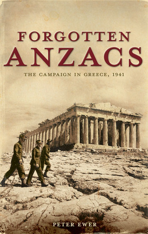 Forgotten Anzacs: The Campaign in Greece, 1941 (Hardcover)