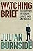 Watching Brief by Julian Burnside