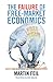 The Failure of Free-Market Economics