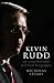 Kevin Rudd: an unauthorised political biography