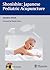 Shonishin: Japanese Pediatric Acupuncture