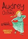 Audrey of the Outback by Christine Harris