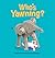 Who's Yawning? (Lift-the-Flap Book)
