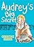 Audrey's Big Secret