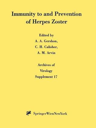 Immunity to and Prevention of Herpes Zoster (Archives of Virology. Supplementa, 17)