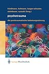 Psychotrauma: Die Posttraumatische Belastungsstörung (German Edition)