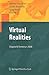 Virtual Realities: Dagstuhl Seminar 2008