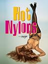 Hot Nylons Hot Nylons