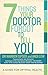 7 Things Your Doctor Forgot...