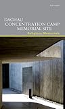 Dachau Concentration Camp Memorial Site. Religious Memorials (DKV-Edition)