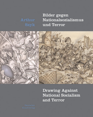 Arthur Szyk - Drawing Against National Socialism and Terror