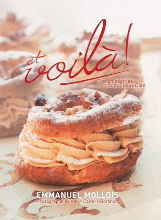 Et Voilà: French Pastries from Choux Café