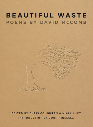 Beautiful Waste: Poems by David McComb (Paperback)
