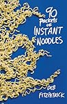 90 Packets of Instant Noodles by Deb Fitzpatrick
