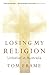 Losing My Religion: Unbelie...