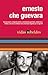 Ernesto Che Guevara (Vidas Rebeldes)