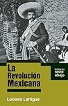 La revolución Mexicana (Historias Desde Abajo) (Spanish Edition)