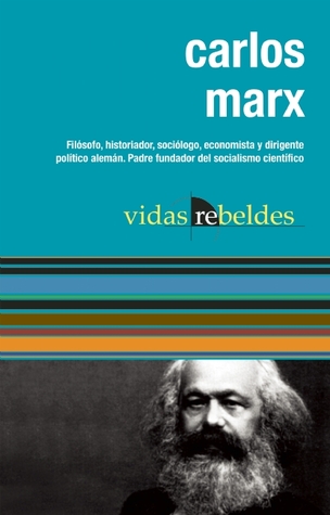 Carlos Marx (Vidas Rebeldes)