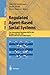 Regulated Agent-Based Social Systems: First International Workshop, RASTA 2002, Bologna, Italy, July 16, 2002, Revised Selected and Invited Papers (Lecture Notes in Computer Science, 2934)