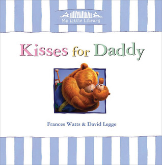 Kisses for Daddy (My Little Library)