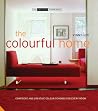 The Colourful Home: Confident and Creative Colour Schemes for Every Room (The Small Book of Home Ideas Series) The Colourful Home: Confident and Creative Colour Schemes for Every Room (The Small Book of Home Ideas Series)