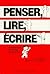 Penser, lire, écrire by Aline Giroux