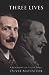 Three Lives: A Biography of...