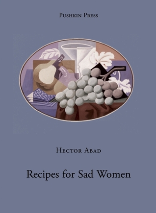 Recipes for Sad Women (Pushkin Collection)
