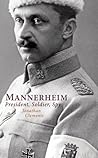 Mannerheim: President, Soldier, Spy Mannerheim: President, Soldier, Spy
